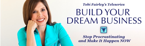 Tobi Fairley Teleseries Build Your Dream Business 